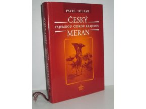 Český Meran : legendy, báje, příběhy, záhady, magie a otazníky : Sedlec-Prčice, Nadějkov, Vlksice, Zvěřinec, Vysoký Chlumec, Křepenice, Obděnice a okolí