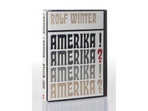 Amerika! Amerika? : 18 reportáží z nemocné země