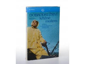 Dobrodružství křtěné mořem : příběhy prvního čs. osamělého mořeplavce (1981)