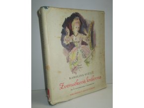 Zvonečková královna : zapomenutý příběh pražský ... : velké ilustrované vydání (1941)
