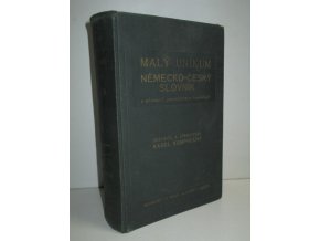 Malý německo-český a česko-německý slovník Unikum s mluvnicí, pravopisem a frazeologií jakož i s časováním, skloňováním a stupňováním každého německého slova (1942)