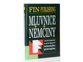 Mluvnice němčiny : včetně kapitoly o nové úpravě německého pravopisu (1997)
