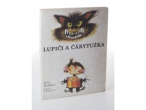 Lupiči a Čárytužka