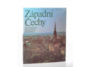 Západní Čechy : Zapadnaja Čechija = Westböhmen = West Bohemia : fot. publikace