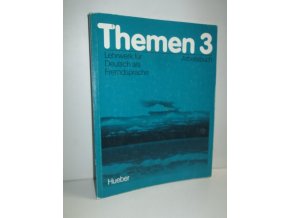 Themen : Lehrwerk für Deutsch als Fremdsprache. 3, Arbeitsbuch