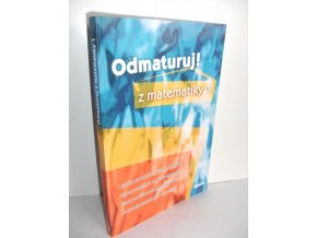 Odmaturuj! z matematiky 1