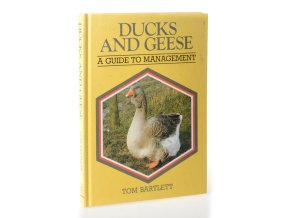 Ducks and Geese : A Guide to Management