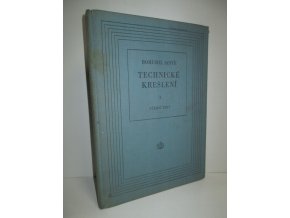 Technické kreslení : Učební text pro odb. učiliště a učňovské školy. 1. díl