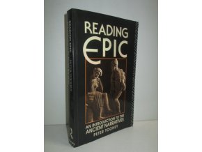 Reading Epic: An Introduction to the Ancient Narratives