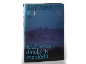 Království dalekých rozhledů : skalami Českého ráje