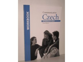 Communicative Czech : intermediate Czech, Workbook