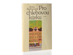 Pro chlebovou kůrku : kniha dětství Anny Boudové