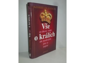 Vše, co chcete vědět o králích, ale neodvážili jste se zeptat