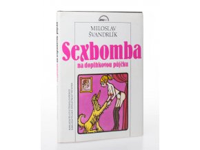 Sexbomba na doplňkovou půjčku : pět mandelů povídek (1991)