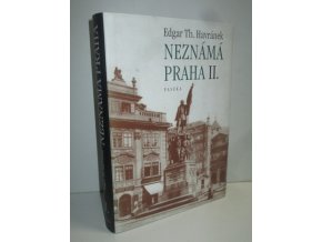 Neznámá Praha. II