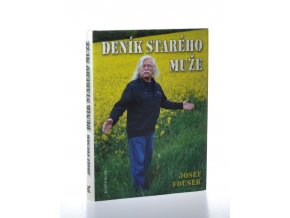 Deník starého muže : fejetony, vzpomínky, úvahy, pocity