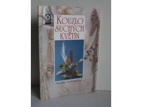 Kouzlo suchých květin