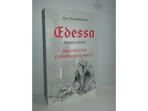 Edessa : Bratrstvo stříbrných mečů