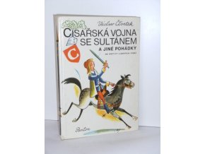 Císařská vojna se sultánem a jiné pohádky : na motivy lid. písní (1977)