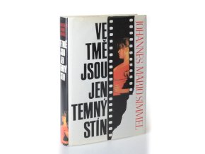 Ve tmě jsou jen temný stín