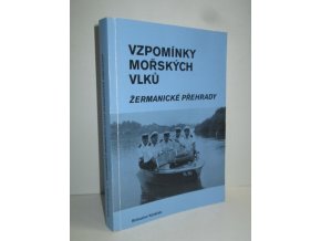 Vzpomínky Mořských vlků Žermanické přehrady