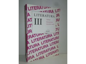 Literatura III : výklad, interpretace, literární teorie