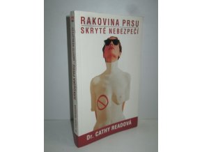 Rakovina prsu : skryté nebezpečí