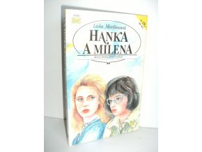 Hanka a Milena : dcery brání štěstí rodičů