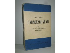 Z minulých věků. I, Pohledy do kultury starověku a středověku