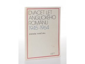 Dvacet let anglického románu 1945-1964