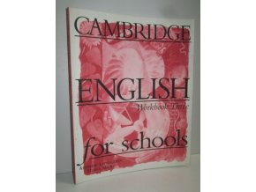 Cambridge English for schools : Workbook three