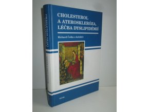 Cholesterol a ateroskleróza, léčba dyslipidémií