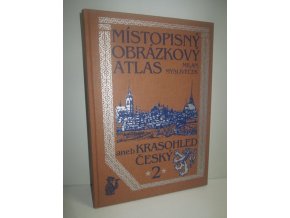 Místopisný obrázkový atlas, aneb, Krasohled český 2