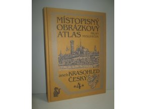 Místopisný obrázkový atlas, aneb, Krasohled český. 4, Čechy-jih