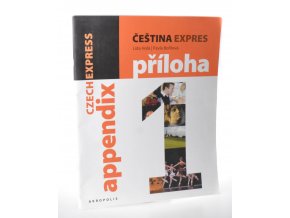 Čeština expres 1 Příloha (úroveň A/1) appendix english version