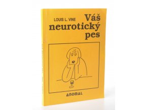 Váš neurotický pes