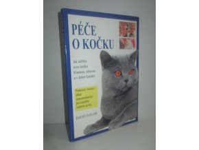 Péče o kočku : rady majitelům a chovatelům