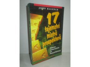 17 tajemství mistrů prospektorů : získávání spolupracovníků pro Network Marketing