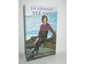 Jak uskutečnit své sny