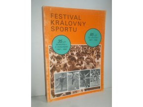 Festival královny sportu: 35 let Memoriálu E.Rošického, 85 let Čs.atletiky