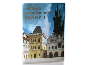 Historie a současnost Prahy 1