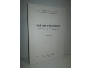 Čeština pro cizince : nástavbový kurs pro chemiky a geology