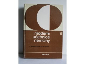 Moderní učebnice němčiny : Němčina pro hospodářskou praxi : Celost. vysokošk. učebnice pro stud. VŠE. Díl 1