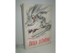 Škola lyžaření : Systematika a methodika jízdy na lyžích