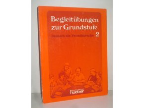 Begleitübungen zur Grundstufe : Deutsch als Fremdsprache. 1