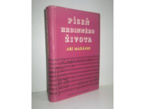 Píseň hrdinného života : román o životě a díle Bedřicha Smetany