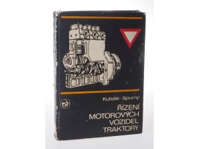 Řízení motorových vozidel (traktory) : Učeb. text pro zeměd. a lesnické učeb. a stud. obory