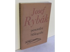 Josef Rybák : personální bibliografie