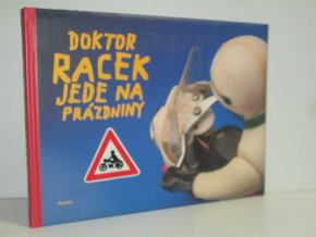 Doktor Racek jede na prázdniny
