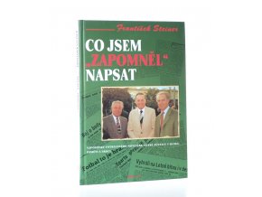 Co jsem "zapomněl" napsat